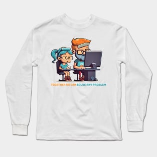 Together we can solve any problem Long Sleeve T-Shirt